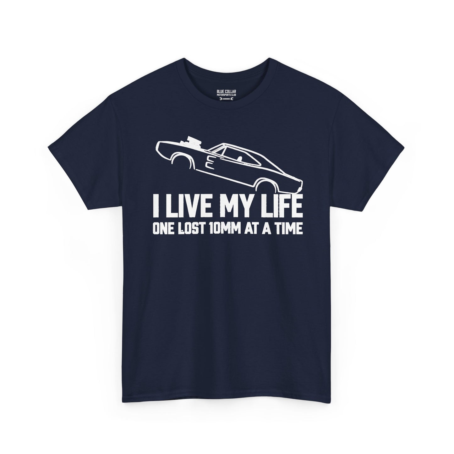 I Live My Life One Lost 10mm at a Time Tee